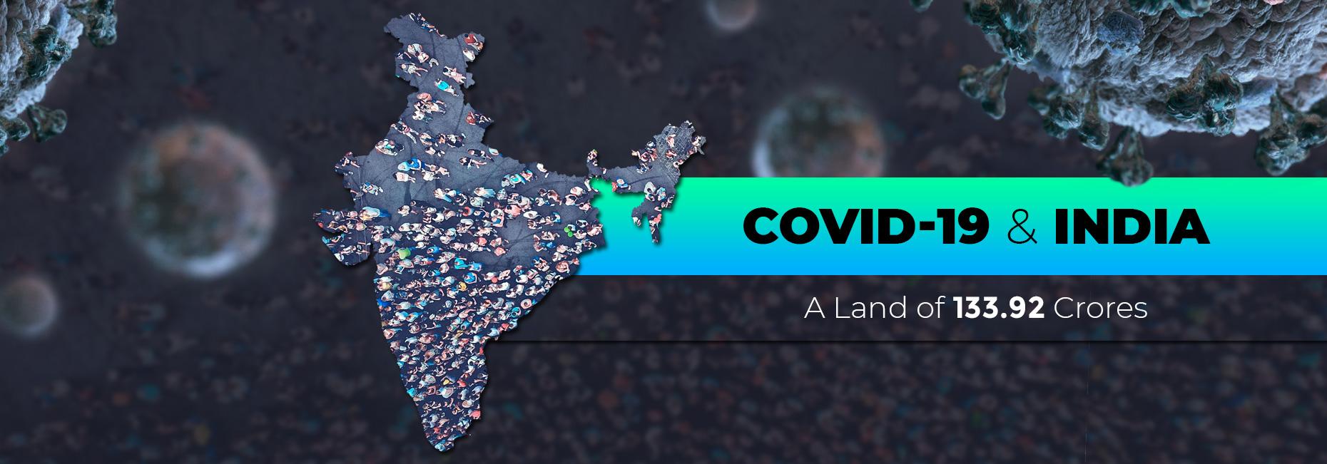 COVID-19 and India- A Land of 133.92 Crores