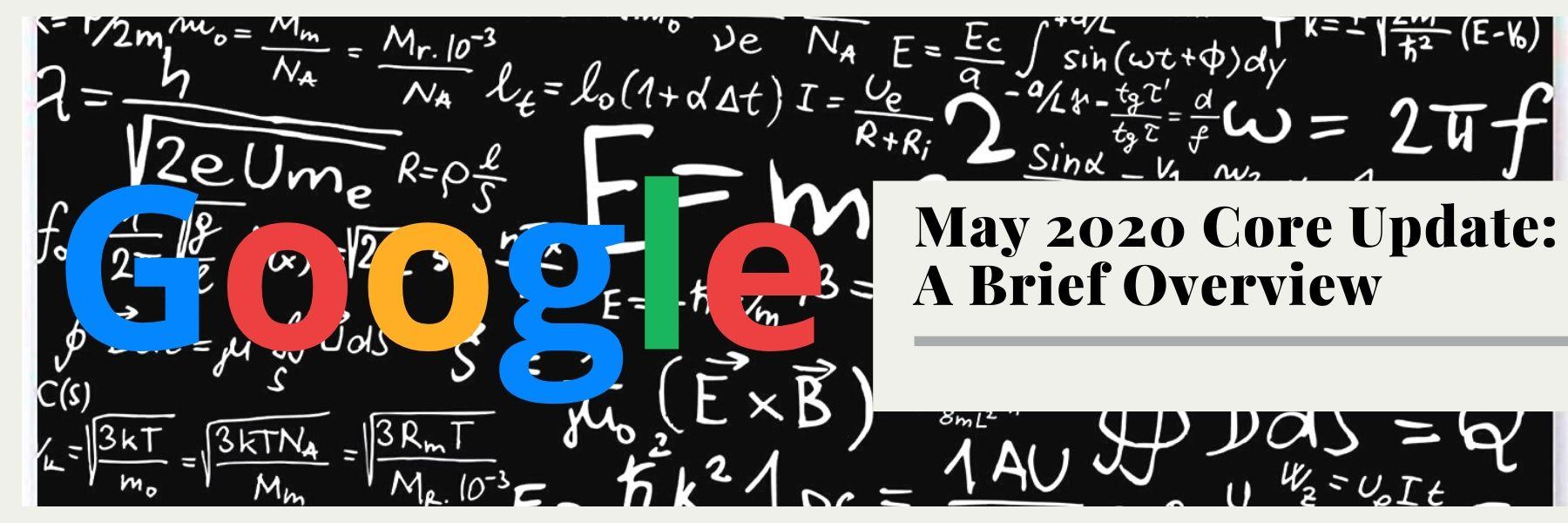 Google May 2020 Core Update: A Brief Overview