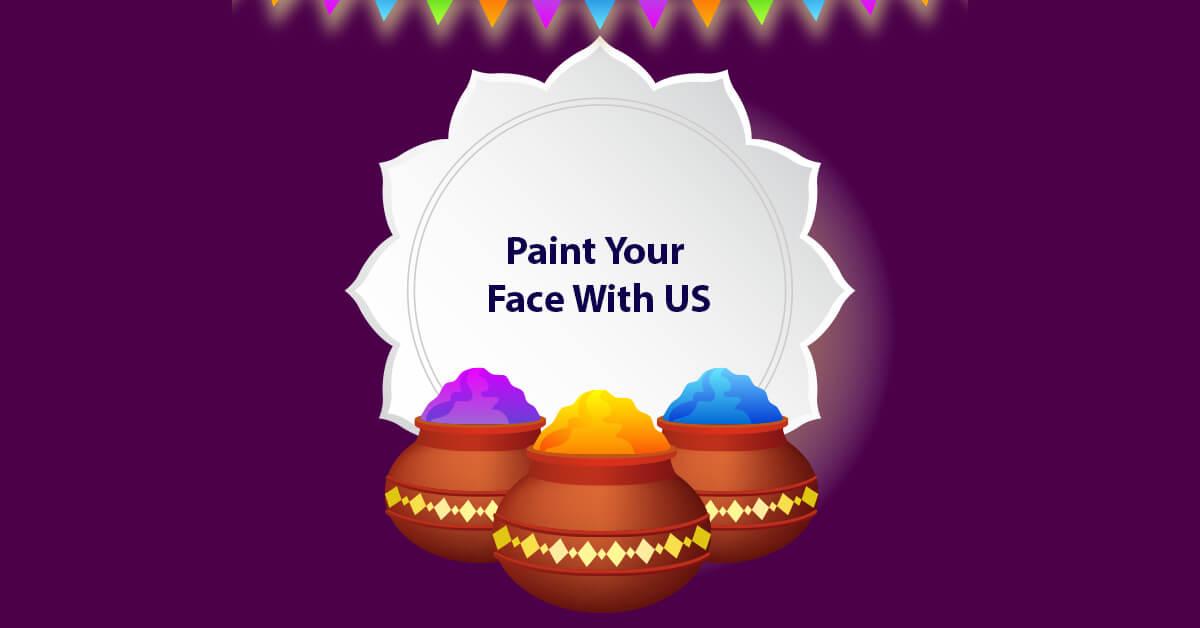 Paint Your Face With US :) :)